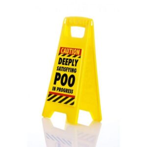 Satisfying Poo Desk Warning Sign - Image 3