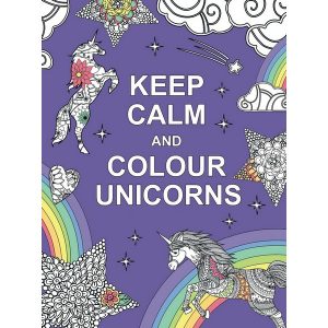 Keep Calm Colour Unicorns