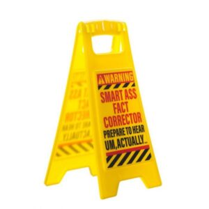Smart Ass Desk Warning Sign - Image 3