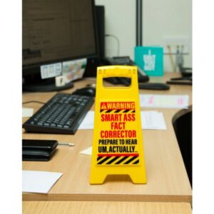 Smart Ass Desk Warning Sign - Image 4