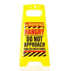 Hangry Desk Warning Sign