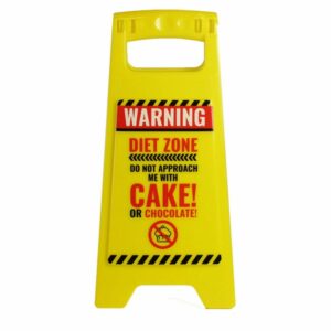 Diet Zone! Desk Warning Sign
